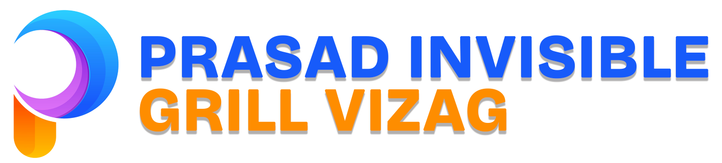 Prasad Invisible grill Vizag